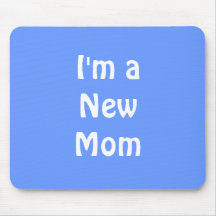 I'm a New Mum. Blue. Mousepads