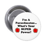I'm a Paraeducator Pins