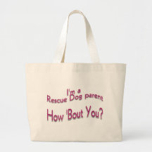I'm a Rescue Dog parent Bag