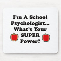I'm a School Psychologist Mouse Pad