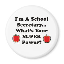 I'm a School Secretary Magnets