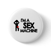 I'm a sex machine buttons