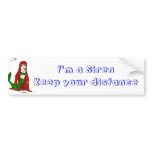 I'm a Siren Keep your distance bumper stickers