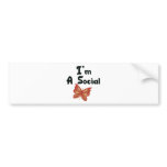 I'm A Social Butterfly bumper stickers