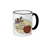 I'm A Teacher...You Can't Scare Me Coffee Mugs
