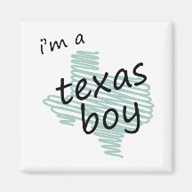 I'm a Texas Boy Magnets