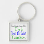I'm a Third Grade Teacher Keychain