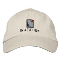 I'm a Tuff Guy baseball cap