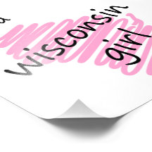 I'm a Wisconsin Girl Photographic Print