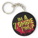 Im a Zombie Pinup keychains