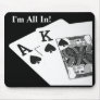 I'm All In!  Texas Hold 'Em Poker Mousepad