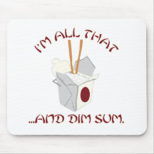 I'm All That and Dim Sum Mousepad