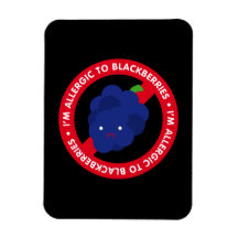I'm allergic to blackberries! flexible magnet