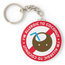 I'm allergic to coconuts! Coconut allergy Key Chains