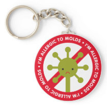 I'm allergic to molds!