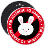 I'm allergic to rabbits! Rabbit allergy Pins