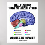 I'm Always Happy To Give You A Piece Of My Mind posters