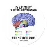 I'm Always Happy To Give You A Piece Of My Mind stickers