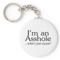 Im An Asshole Whats Your Excuse