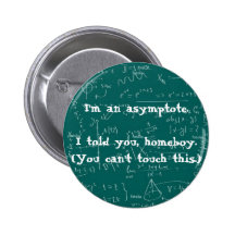I'm an asymptote pin