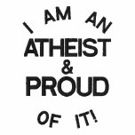 I'M AN ATHEIST & PROUD OF IT! embroidered shirts