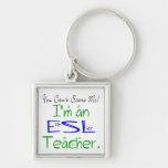 I'm an ESL Teacher Keychain