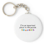 Im An Important Piece Of The Puzzle Keychains