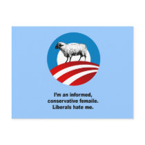 I'm an informed conservative female. Liberals hate Post Cards