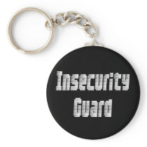 I'm an insecurity guard