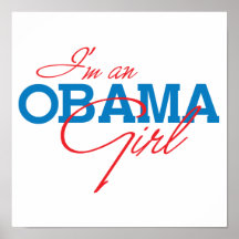 I'M AN OBAMA GIRL -.png Posters