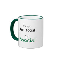 I'm Asocial, not Anti-Social Mugs