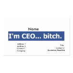 I'm CEO... bitch business cards