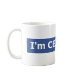 I'm CEO... bitch mugs