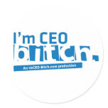I'm CEO, Bitch Stickers