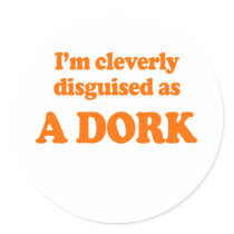 I'm cleverly disguised as a dork Costume