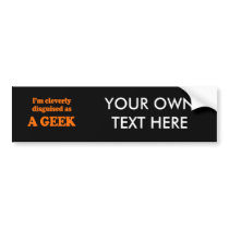 I'm cleverly disguised as a geek Costume