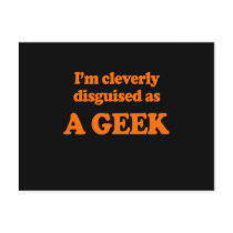 I'm cleverly disguised as a geek Costume