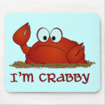I'm Crabby mousepads