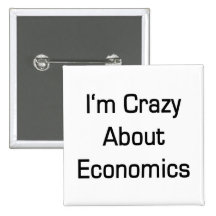 I'm Crazy About Economics Pins