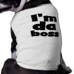 I'm Da Boss Dog Tshirts pet clothing