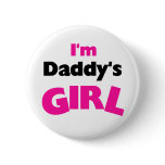 I'm Daddy's Girl  buttons