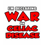 I'm Declaring War on Celiac Disease t-shirts