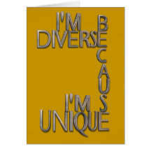 I'm Diverse Because I'm Unique Greeting Cards