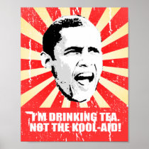 I'm Drinking Tea not Kool-Aid Poster