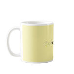 "I'm Drinking Urine" Mug