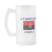 I'm Famous In ANGOLA Mugs
