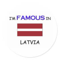I'm Famous In LATVIA stickers