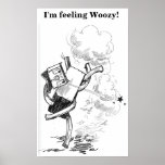 I'm Feeling Woozy Poster posters