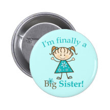 I'm Finally a Big Sister Stick Figure Girl Pinback Buttons