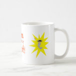 I'm finally out! mug